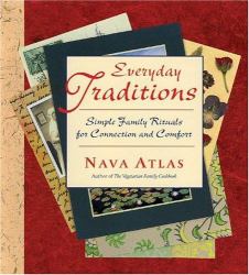 Everyday Traditions : Simple Family Rituals for Connection and Comfort