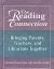 The Reading Connection : Bringing Parents, Teachers, and Librarians Together