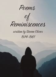 Poems of Reminiscences : Encapsulation of memories concerning black awareness, self-expression, inspiration, and humor