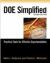 DOE Simplified : Practical Tools for Effective Experimentation