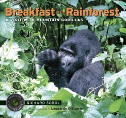 Breakfast in the Rainforest : A Visit with Mountain Gorillas