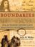 Boundaries : How the Mason-Dixon Line Settled a Family Feud and Divided a Nation