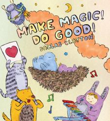 Make Magic! Do Good!