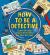 How to Be a Detective