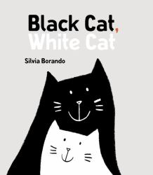 Black Cat, White Cat : A Minibombo Book