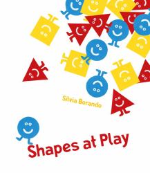 Shapes at Play : A Minibombo Book