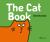 The Cat Book : A Minibombo Book