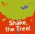 Shake the Tree! : A Minibombo Book