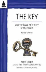 The Key : And the Name of the Key Is Willingness