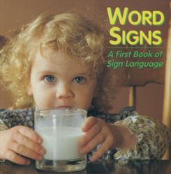 Word Signs : A First Book of Sign Language