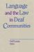 Language and the Law in Deaf Communities