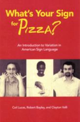 What's Your Sign for Pizza? : An Introduction to Variation in American Sign Language