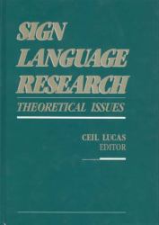 Sign Language Research : Theoretical Issues