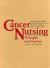 Cancer Nursing : Principles and Practice