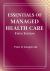 Essentials of Managed Health Care