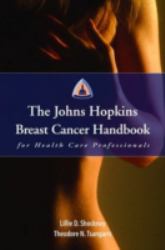 The Johns Hopkins Breast Cancer Handbook for Health Care Professionals