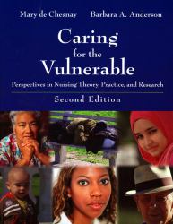 Caring for the Vulnerable : Perspectives in Nursing Theory, Practice, and Research