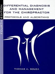 Differential Diagnosis and Management for the Chiropractor : Protocols and Algorithms