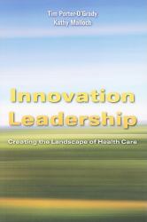 Innovation Leadership: Creating the Landscape of Healthcare