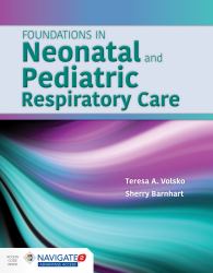 Foundations in Neonatal and Pediatric Respiratory Care