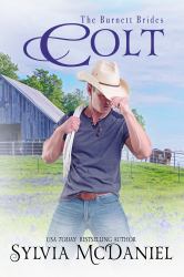 Colt : The Burnett Brides Book Twelve