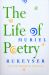 The Life of Poetry