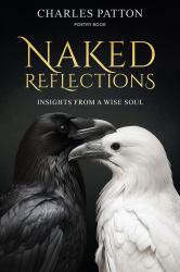 Naked Reflections: : Insights from a Wise Soul