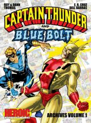 Captain Thunder and Blue Bolt Archives : Volume 1