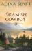 The Amish Cowboy (Large Print Hardcover)