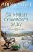 The Amish Cowboy's Baby (Large Print Hardcover)