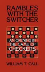 Rambles with the Switcher : An Opening in the Game of Checkers