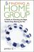 Finding a Home Group : A Guide to Choosing the Right Twelve Step Meeting for You