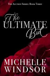 The Ultimate Bid : The Auction Series, Book Three