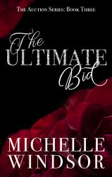 The Ultimate Bid : The Auction Series, Book Three