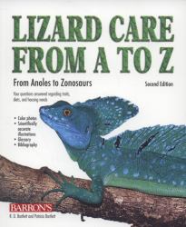 Lizard Care from A to Z : From Anoles to Zonosaurs