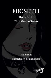 Erosetti Book VIII, This Simple Table