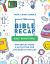 The Bible Recap Children's Devotional : 365 Reflections and Activities for Kids and Families