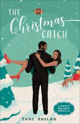 The Christmas Catch : A Sweet Holiday Novella