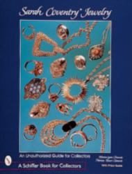 Sarah Coventry® Jewelry : An Unauthorized Guide for Collectors