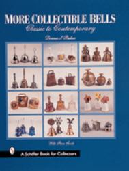 More Collectible Bells : Classic to Contemporary