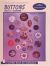 The Collector's Encyclopedia of Buttons