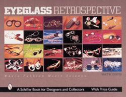 Eyeglass Retrospective : Where Fashion Meets Science