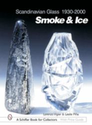 Scandinavian Glass 1930-2000: Smoke and Ice : Smoke and Ice