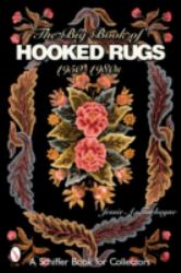 The Big Book of Hooked Rugs : 1950-1980s