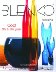 Blenko : Cool '50s & '60s Glass