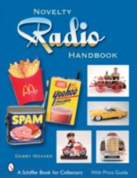 The Novelty Radio Handbook and Price Guide