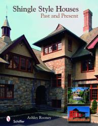 Shingle Style Homes : Past and Present