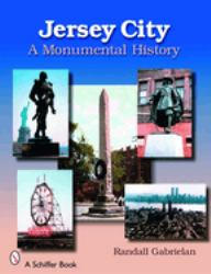 Jersey City: a Monumental History : A Monumental History