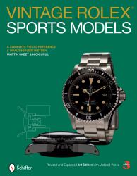 Vintage Rolex® Sports Models : A Complete Visual Reference and Unauthorized History