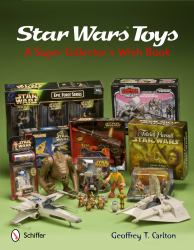 Star Wars Toys : A Super Collector's Wish Book